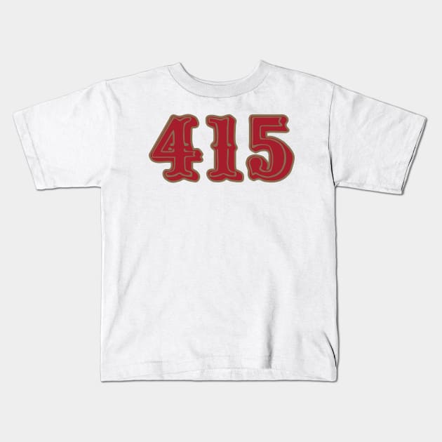 San Francisco LYFE the 415!!! Kids T-Shirt by pralonhitam